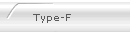 Type-F